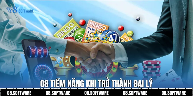 O8 – Tiềm năng khi trở thành Đại lý 